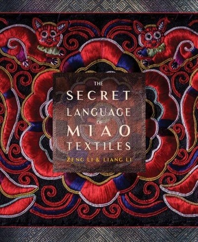 The Secret Language of Miao Embroidery (Paperback)
