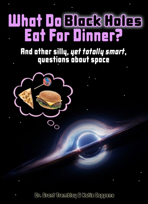 What Do Black Holes Eat for Dinner? (Hardcover)