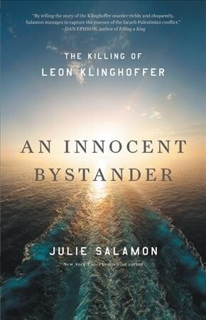 An Innocent Bystander: The Killing of Leon Klinghoffer (Paperback)