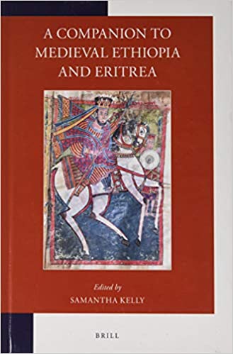 A Companion to Medieval Ethiopia and Eritrea (Hardcover)