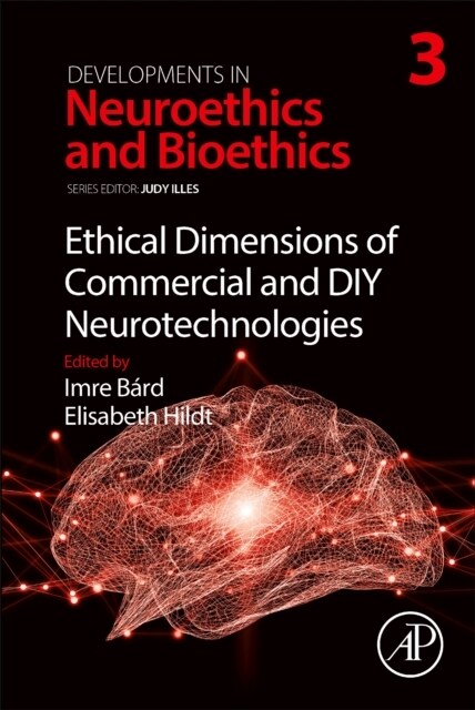 Ethical Dimensions of Commercial and DIY Neurotechnologies, Volume 3 (Paperback)