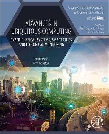 Advances in Ubiquitous Computing: Cyber-Physical Systems, Smart Cities and Ecological Monitoring (Paperback)