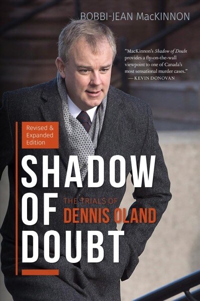 Shadow of Doubt: The Trials of Dennis Oland, Revised and Expanded Edition (Paperback, 2, Revised)