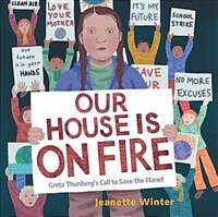 Our House Is on Fire: Greta Thunbergs Call to Save the Planet (Hardcover) - 『그레타 툰베리가 외쳐요』원서