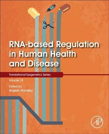 Rna-Based Regulation in Human Health and Disease (Paperback)