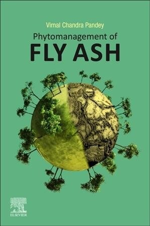 Phytomanagement of Fly Ash (Paperback)