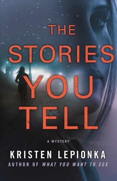 The Stories You Tell: A Mystery (Paperback)