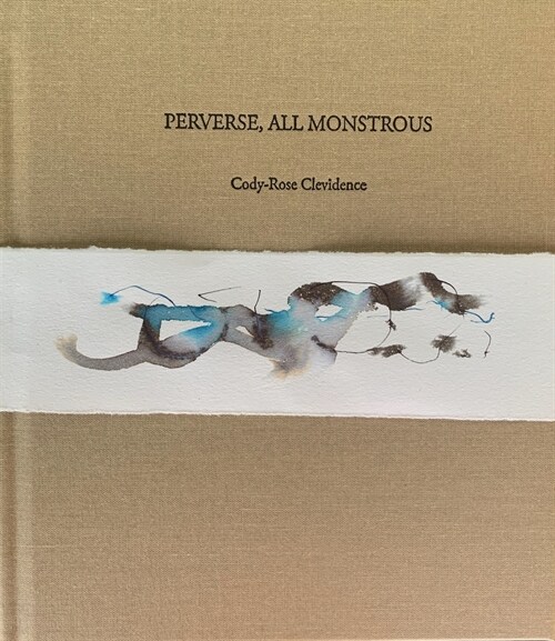 Perverse, All Monstrous (Hardcover)