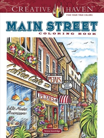 Creative Haven Main Street Coloring Book (Paperback, CLR, CSM)