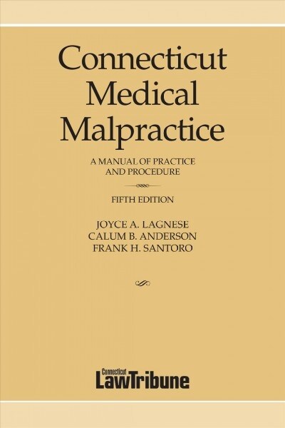 Connecticut Medical Malpractice, Fifth Edition (Paperback)