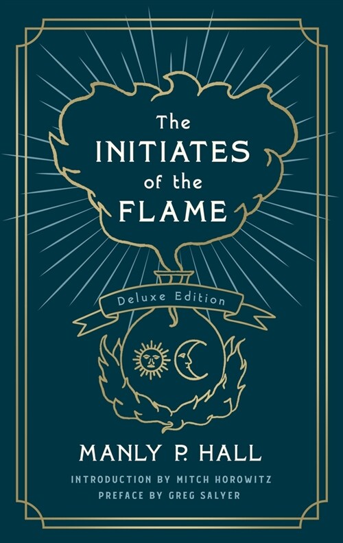 The Initiates of the Flame: The Deluxe Edition (Paperback)