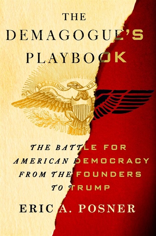 The Demagogues Playbook: The Battle for American Democracy from the Founders to Trump (Hardcover)