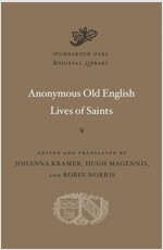 Anonymous Old English Lives of Saints (Hardcover)