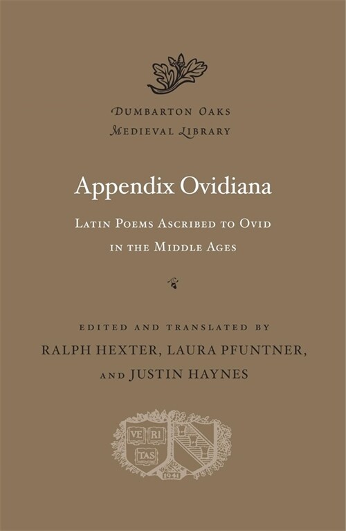 Appendix Ovidiana: Latin Poems Ascribed to Ovid in the Middle Ages (Hardcover)