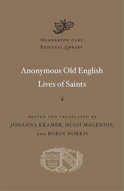 Anonymous Old English Lives of Saints (Hardcover)