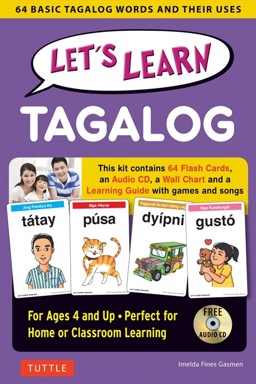 Lets Learn Tagalog Kit: A Fun Guide for Childrens Language Learning (Flashcards, Audio CD, Games & Songs, Learning Guide and Wall Chart) (Other)