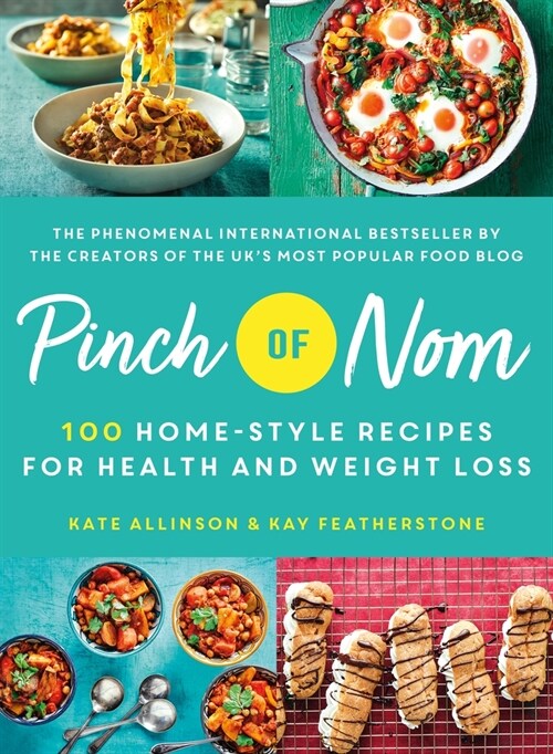 Pinch of Nom: 100 Home-Style Recipes for Health and Weight Loss (Hardcover)