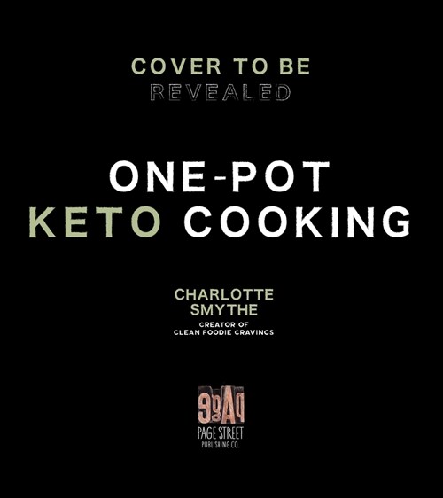 One-Pot Keto Cooking: 75 Delicious Low-Carb Meals for the Busy Cook (Paperback)