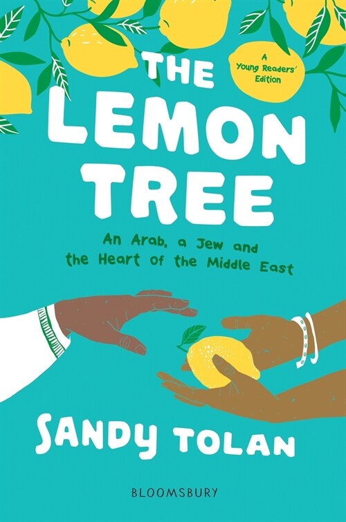 The Lemon Tree (Young Readers Edition): An Arab, a Jew, and the Heart of the Middle East (Hardcover)