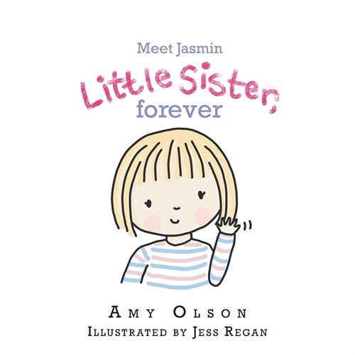 Meet Jasmin Little Sister, Forever (Paperback)