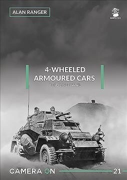 4-wheeled Armoured Cars in Germany Ww2 (Paperback)