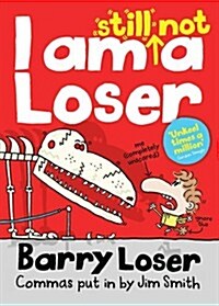 I am still not a Loser (Paperback)