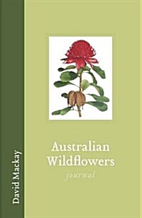 Australian Wildflowers Journal (Hardcover)