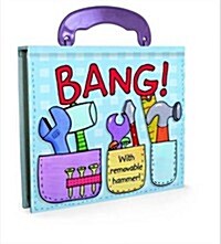 Bang! Board Book with Handle (Hardcover)