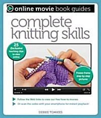 Complete Knitting Skills : Online Movie Book Guides (Paperback)