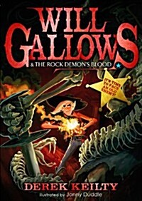 Will Gallows and the Rock Demons Blood (Paperback)