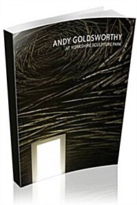 Andy Goldsworthy at Yorkshire Sculpture Park (Paperback)