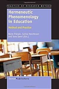Hermeneutic Phenomenology in Education: Method and Practice (Paperback)