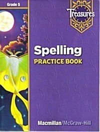 Treasures Grade 5 : Spelling Practice Book (Paperback)