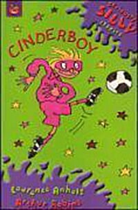 Seriously Silly Supercrunchies: Cinderboy (Paperback)