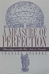 A Measure of Perfection: Phrenology and the Fine Arts in America (Paperback)