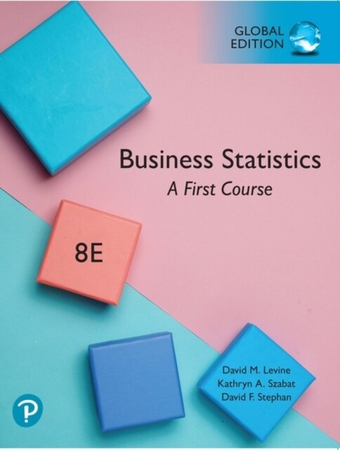 Business Statistics: A First Course, Global Edition (Paperback, 8 ed)