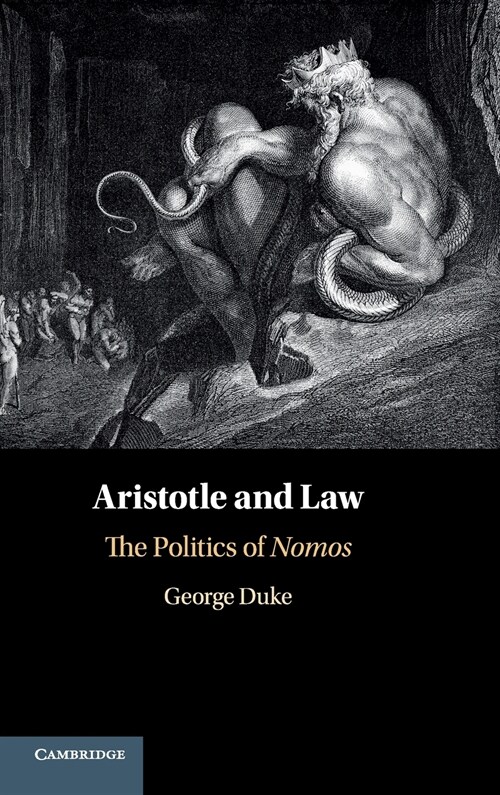 Aristotle and Law : The Politics of Nomos (Hardcover)