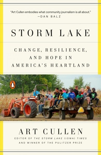 Storm Lake: Change, Resilience, and Hope in Americas Heartland (Paperback)