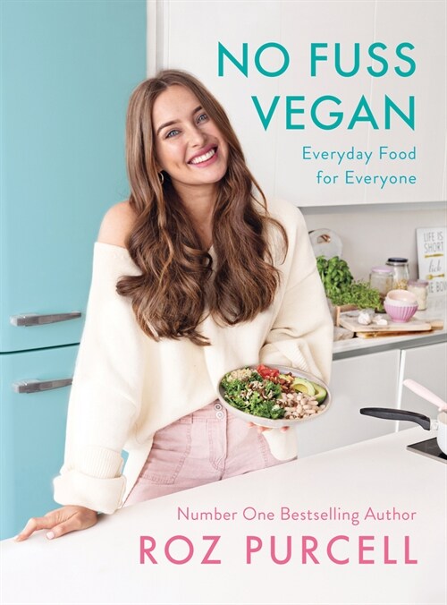 No Fuss Vegan: Everyday Food for Everyone (Hardcover)