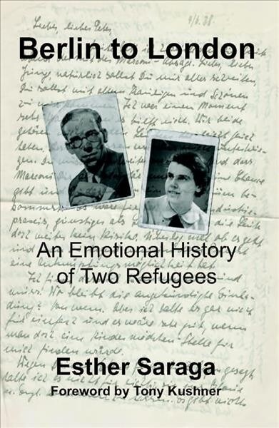 Berlin to London : An Emotional History of Two Refugees (Paperback)