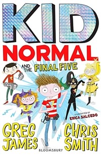 Kid Normal and the Final Five: Kid Normal 4 (Paperback)