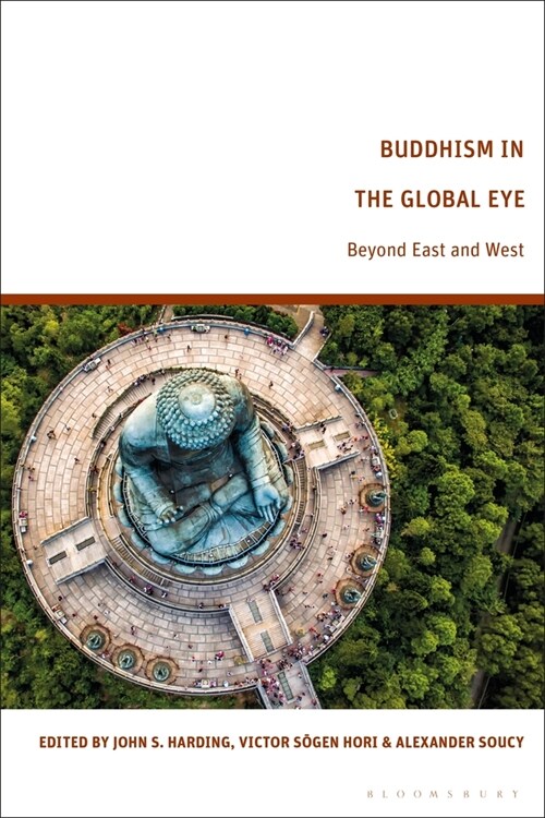 Buddhism in the Global Eye : Beyond East and West (Hardcover)