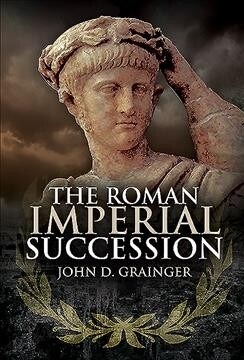 The Roman Imperial Succession (Hardcover)