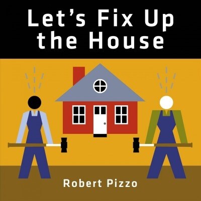 Lets Fix Up the House (Board Books)