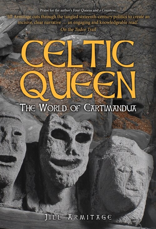 Celtic Queen : The World of Cartimandua (Hardcover)