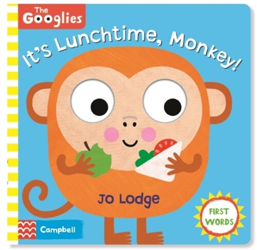 Its Lunchtime, Monkey : First Mealtime Words (Board Book)