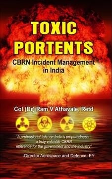 Toxic Portents: Cbrn Incident Management in India (Hardcover)