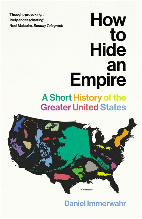 [중고] How to Hide an Empire : A Short History of the Greater United States (Paperback)