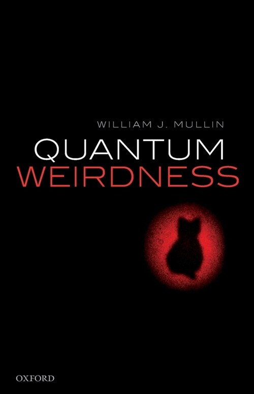 Quantum Weirdness (Paperback)