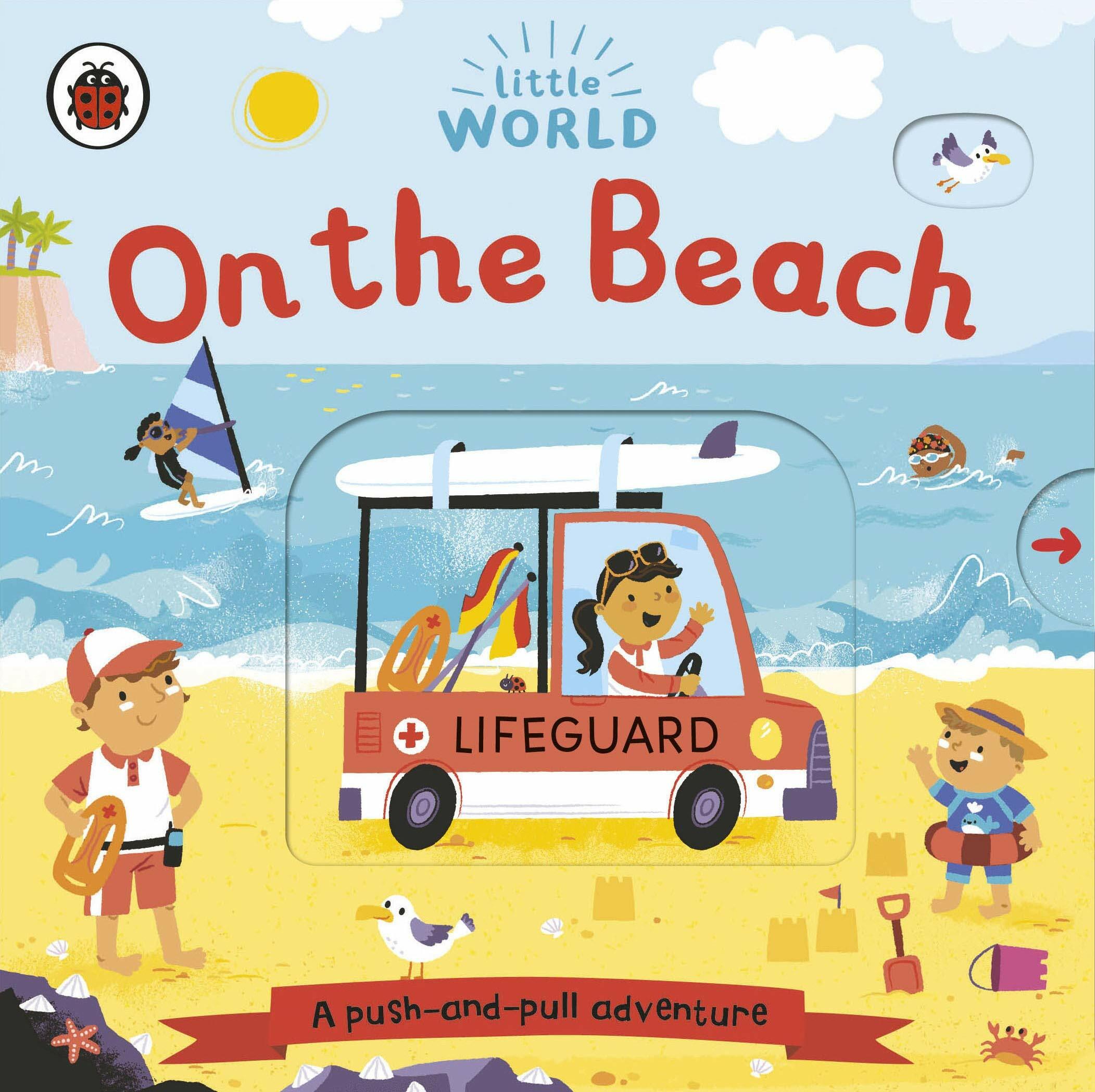 Little World: On the Beach : A push-and-pull adventure (Board Book)